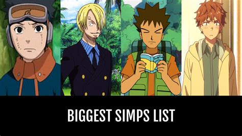 who is the biggest simp in anime|The 15 Biggest Anime Simps Who Are Down Bad